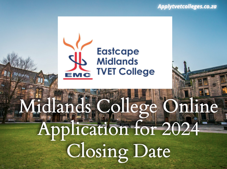 Midlands College Online Application for 2024 Closing Date TVET Colleges