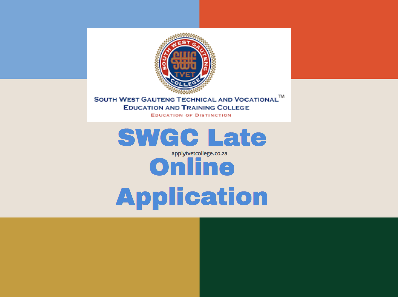 SWGC Late Online Application TVET Colleges
