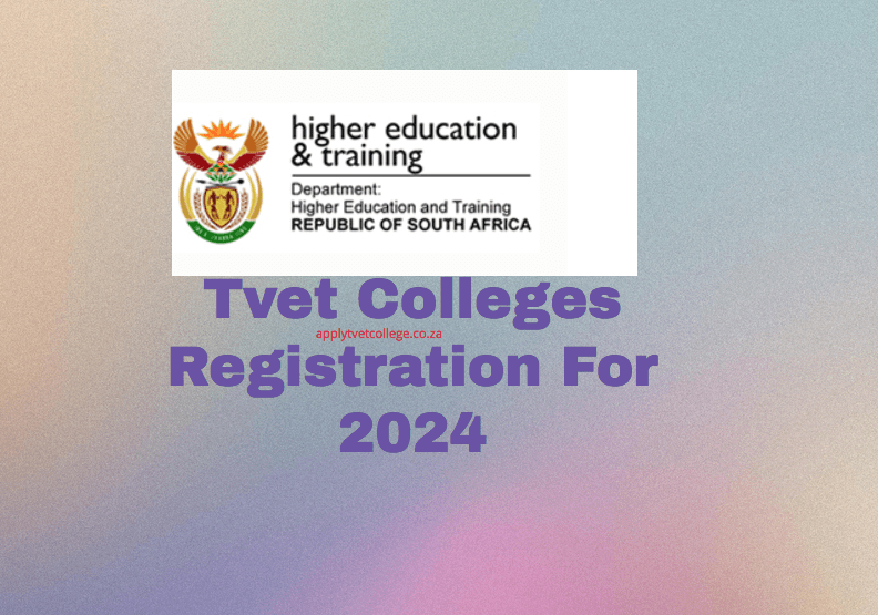 Tvet Colleges Registration For 2024 TVET Colleges