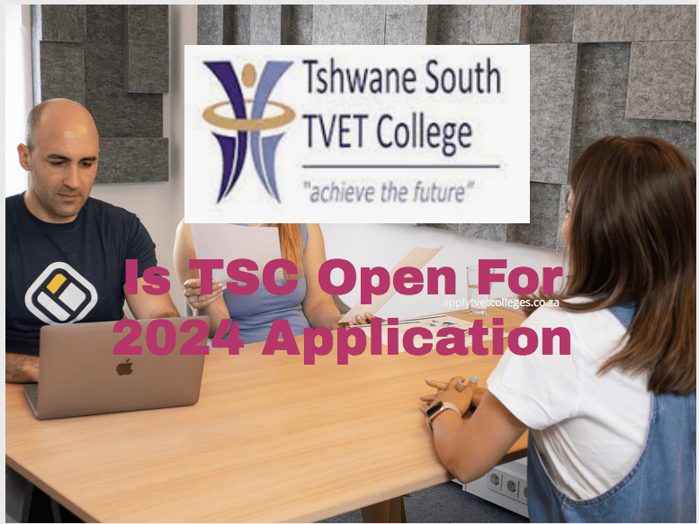 Is TSC Open For 2024 Application TVET Colleges