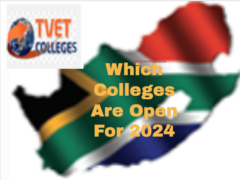 Which Colleges Are Open For 2024 TVET Colleges